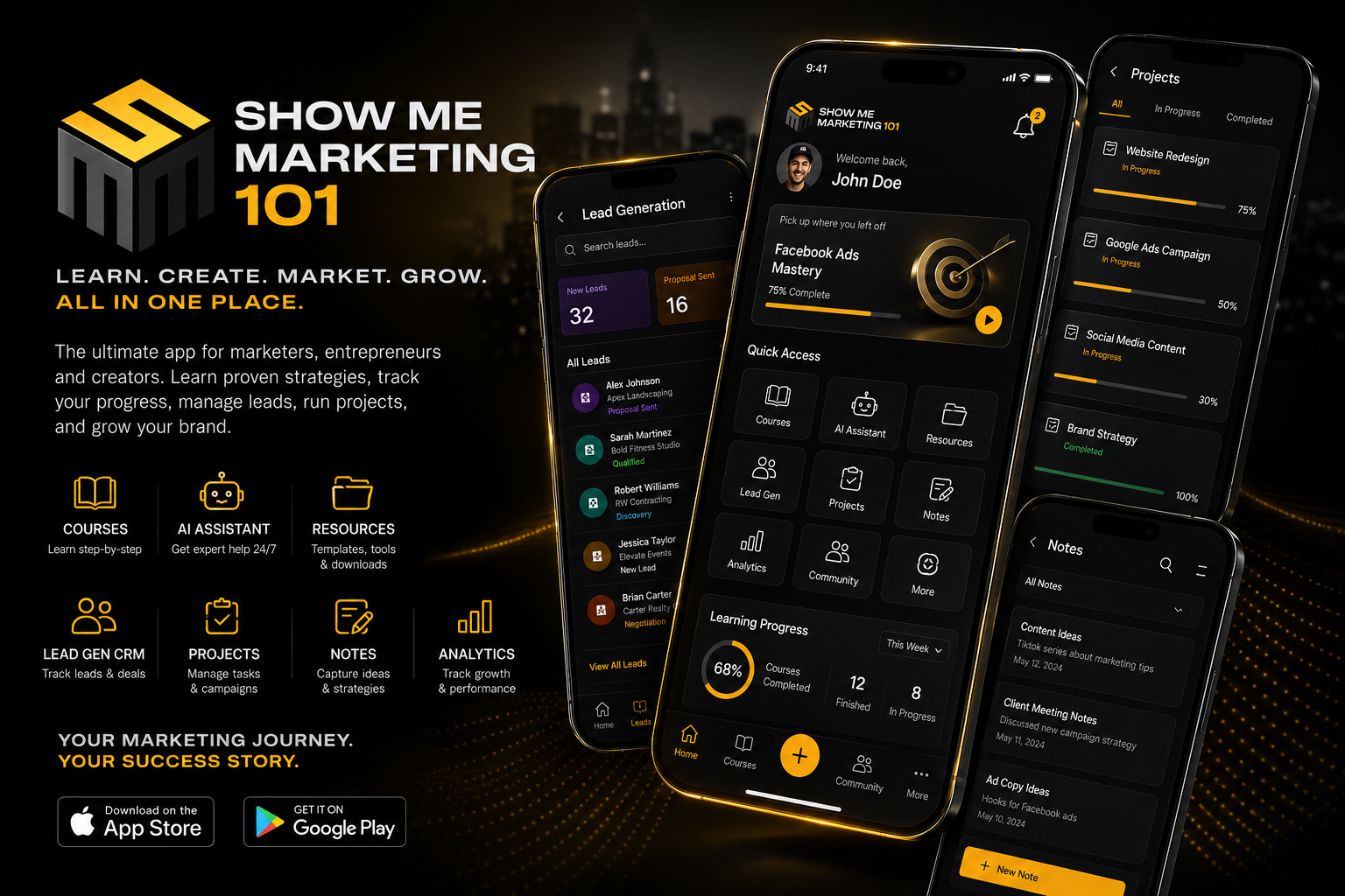Show Me Marketing 101 mobile app shown on three iPhones: home dashboard with Facebook Ads Mastery course progress, Lead Generation CRM with 32 new leads and 16 proposals, and Projects tracker with Website Redesign, Google Ads Campaign, Social Media Content and Brand Strategy progress.